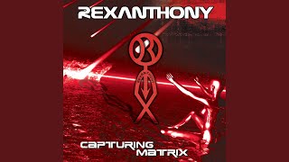 Capturing Matrix - REXANTHONY