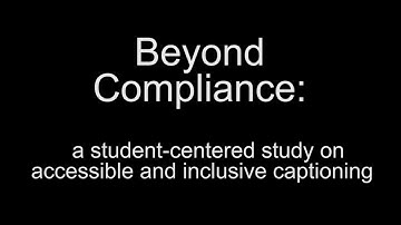 Beyond Compliance: A student centered survey on accessible and inclusive captioning