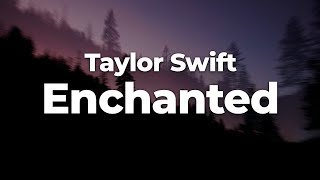 Taylor Swift - Enchanted (Letra/Lyrics) | Official Music Video