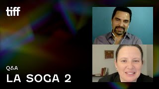LA SOGA 2 Q&A | TIFF 2021