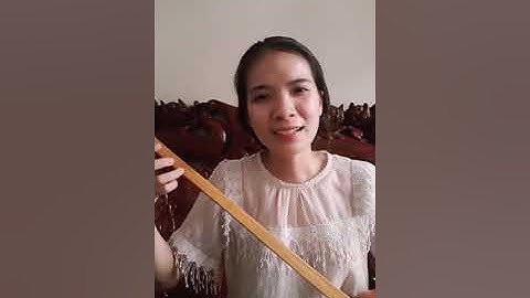 Bài then: Gằm đây noọng slắng (Lời hay em nói) | Lục Thị Thu Hương