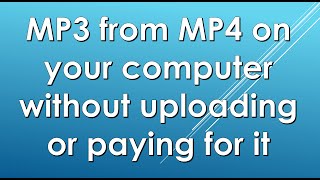 How to extract MP3 audio from an MP4 file