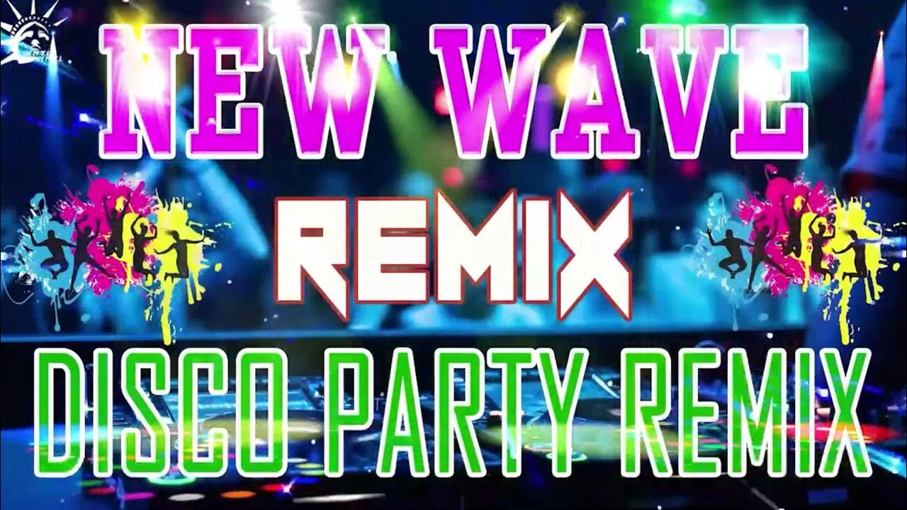 new-disco-nonstop-80-s-90-s-dance-party-remix-youtube
