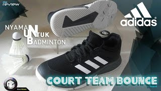 Sepatu Badminton Nyaman Adidas Court Team Bounce