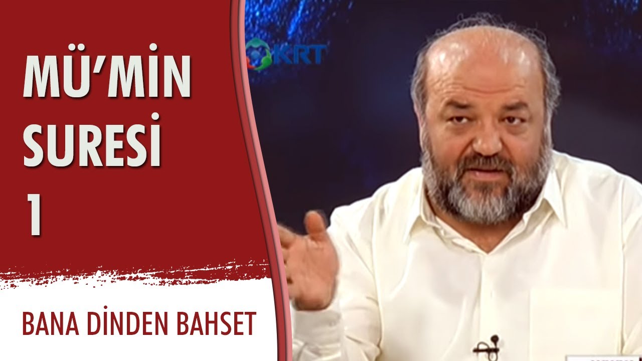 MÜ'MİN SURESİ 1 - İhsan Eliaçık - Bana Dinden Bahset (09.01.2015)