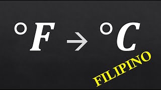How to Convert Fahrenheit to Celsius (Filipino-Explained)