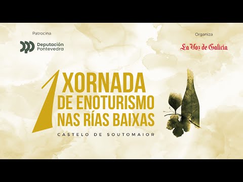 I Xornada de Enoturismo nas Rías Baixas dende o castelo de Soutomaior