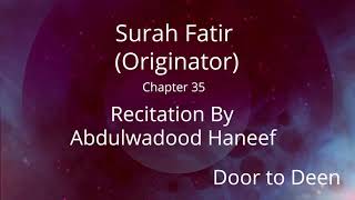 Surah Fatir (Originator) Abdulwadood Haneef  Quran Recitation
