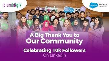 Celebrating 10,000 Followers on LinkedIn | #Plumlogix #salesforcepartner #10kfollowers #linkedin