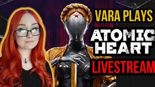 🔴 Making Haters Mad AGAIN, Playing Atomic Heart & Pissing Off Activists On PC (PART 1) LIVESTREAM