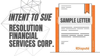 Resolution Financial Services Corporation - RFSC - Intent to Sue - Demand Letter - iDispute