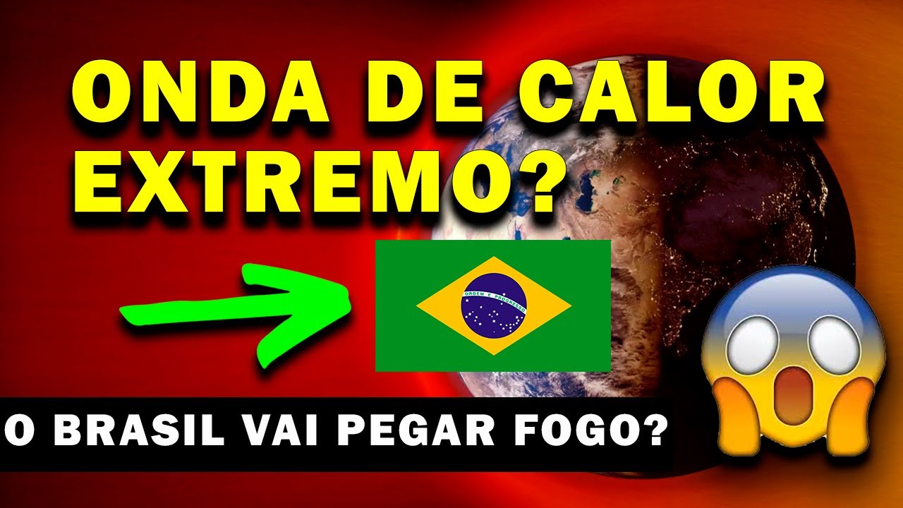 ONDA DE CALOR EXTREMO? AS TEMPERATURAS VÃO SUBIR NO BRASIL? ONDA DE CALOR EXTREMO NO MUNDO 2023