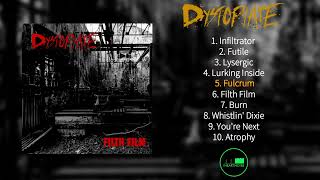 Dystopiate - Filth Film (Full Album)