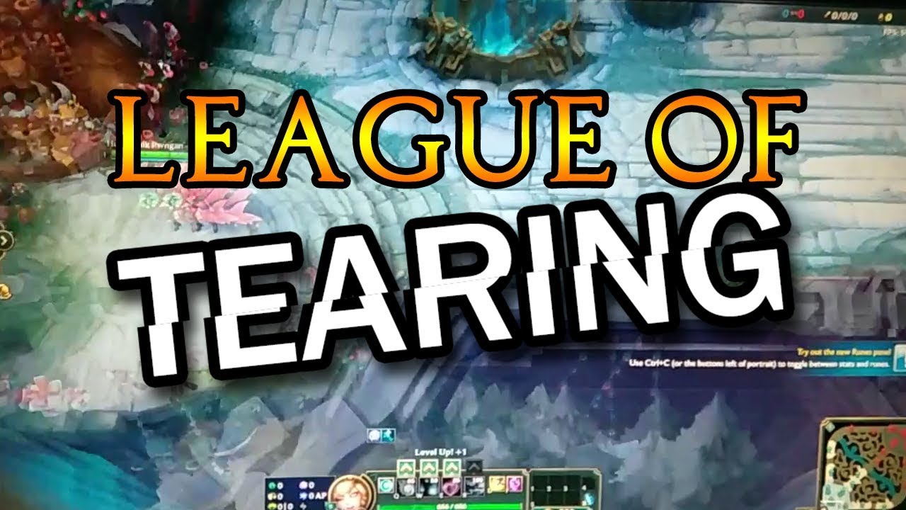 League of Tearing 60fps Limit Comparison YouTube