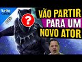 QUEM SERÁ O SUBSTITUTO? PANTERA NEGRA 2 GANHA VILÃO E DATA PARA O INÍCIO DA PRODUÇÃO