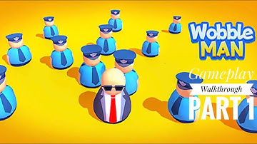 Wobble man- Gameplay Walkthrough part 1 (android , ios gameplay)