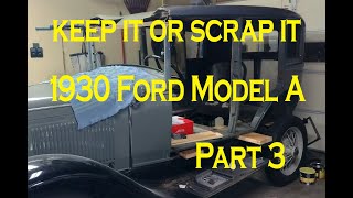 Keep it or Scrap it! 1930 Ford Model A Town Sedan Interior, Wood and Roof Restoration Part 3