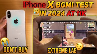 iPhone X PUBG Test🥲 in 2024 at 11k | Extreme Lag in New 3.1 Update | Don’t Buy🙄