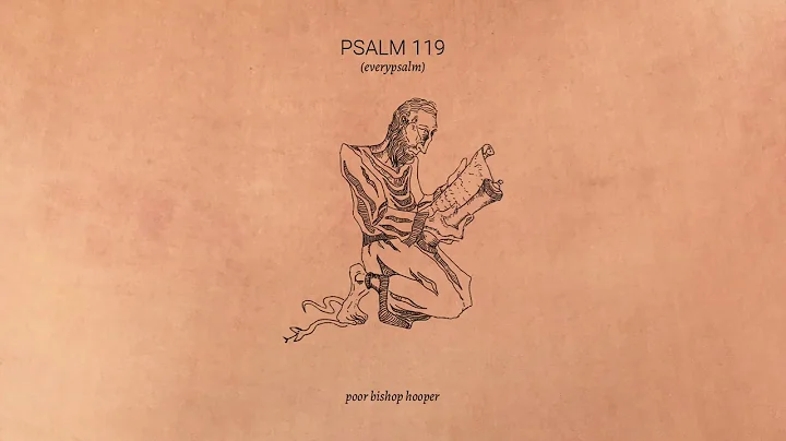 Psalm 119 - Beth (Poor Bishop Hooper)