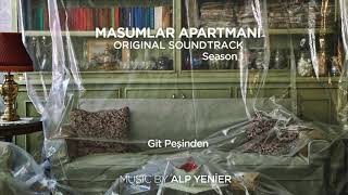 Masumlar Apartmanı Soundtrack - Git Peşinden (Alp Yenier) Resimi