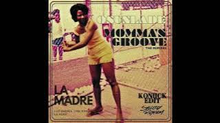 Momma's Groove x Madre (KONIICK Edit)