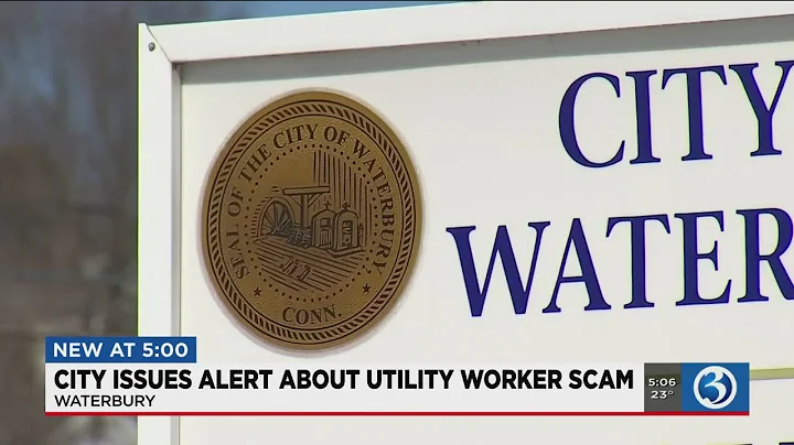 VIDEO: Waterbury issues alert about utility worker scam
