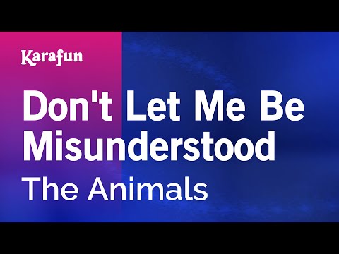 Don't Let Me Be Misunderstood - The Animals | Karaoke Version | Karafun