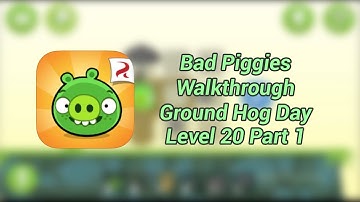 Bad Piggies Ground Hog Day Level 20 Part 1 Walkthrough