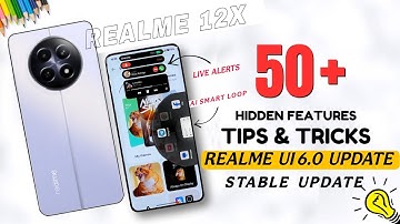 Realme 12X Realme Ui 6.0 Official Update : 50+ New & Features Android 15 Stable Update