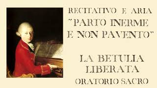 Mozart : La Betulia Liberata KV118 - rec. e aria Parto inerme - musical score