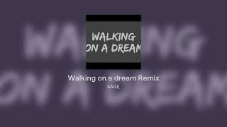 Walking on a dream Remix
