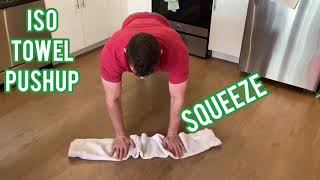 Towel Iso Pushup