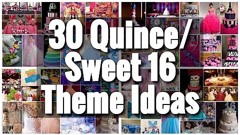 30 Theme Ideas! for Quinces & Sweet Sixteens