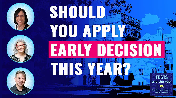 Should You Apply Early Decision This Year?