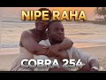 COBRA254 NIPE RAHA OFFICIAL AUDIO SONG