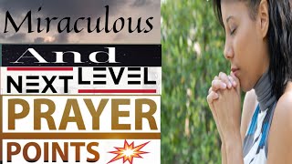 Miraculous And Next Level Prayer Points | miraculous foundational prayers |psalm 68.1|God only help