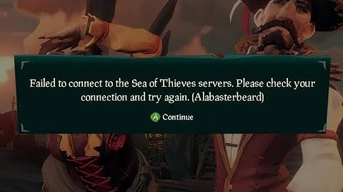 Fix Failed to connect to the Sea of Thieves servers. Please check your connection and try again