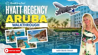 Hyatt Regency Aruba Walkthrough | Straight Away Travel | 9:00
