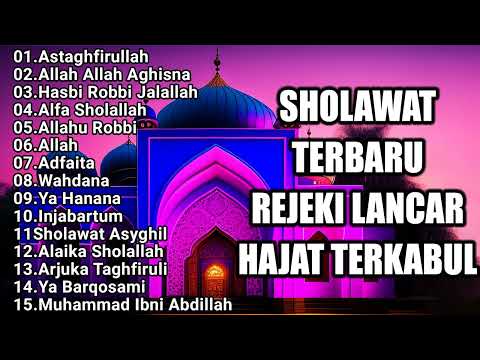 SHOLAWAT NABI MERDU MUSTAJAB PEMBUKA PINTU REJEKI