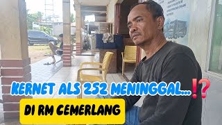 KERNET BUS ALS 252 MENINGGAL DI RM CEMERLANG...⁉️ BANG ZOEL SOPIR 2 KONFIRMASI KRONOLOGI KEJADIAN ‼️
