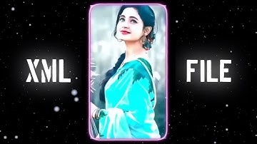 OI TOR MAYABI CHOKH 🥵💖 ।। NEW XML FILE 💥💫 ।। BENGALI XML FILE 🦋🔥 ।। XML ALIGHT MOTION