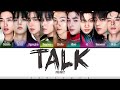 THE BOYZ 더보이즈 Talk Lyrics 가사 Color Coded Han Eng Chinese 中韓英歌詞 THE BOYZ 더보이즈 Talk Lyrics 가사 Color Coded Han Eng Chinese 中韓英歌詞