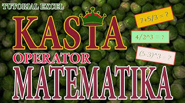 TUTORIAL EXCEL | KASTA OPERATOR MATEMATIKA