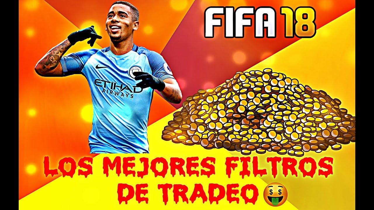 Los Mejores Filtros De Tradeo De FIFA 18 30 K En 1 Hora