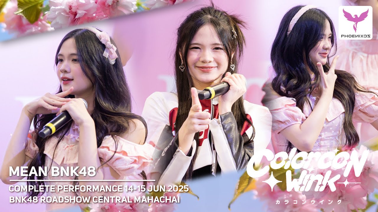 [Mean BNK48] Fancam -  14-15 JUNE 2025 COMPLETE PERFORMANCE  - BNK48 Roadshow CENTRAL MAHACHAI
