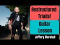 Restructured Triads for Guitar - Guitar Lesson