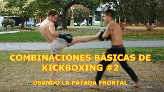 Combinaciones basicas de kickboxing 2 - Usando la patada frontal