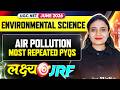 UGC NET Environmental Science | UGC NET EVS Air Pollution in One Class | UGC NET EVS PYQs