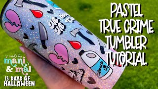 Pastel True Crime Tumbler Tutorial