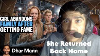 @DharMann | Girl Abandons Family After Getting Fame (Reaction)